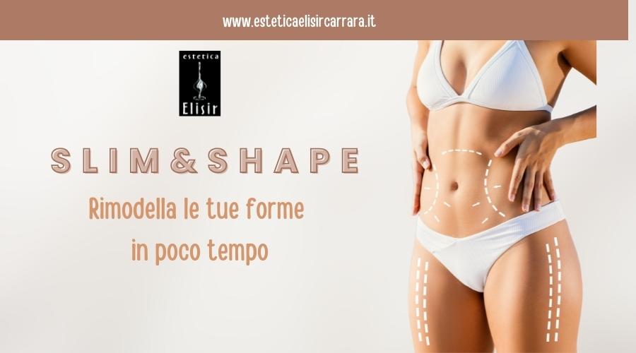 Slim and Shape: rimettiti in forma!